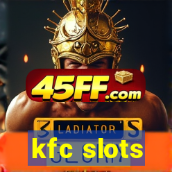 kfc slots